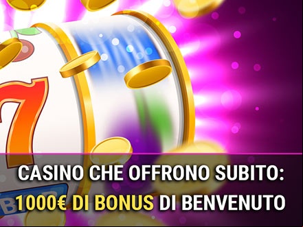 casino con bonus da 1000€